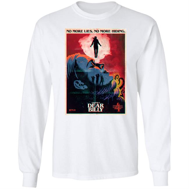 Stranger Things Butcher Billy No More Lies No More Hiding Chapter 4 Dear Billy Shirt