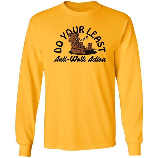 Do Your Least Anti Work Action Shirt Krime