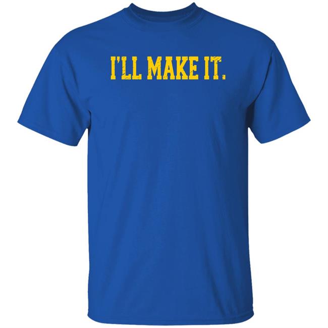 Super 70S Sports Store I'll Make It Shirt