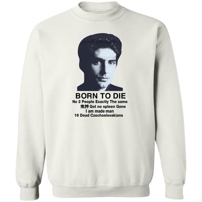 Christopher Moltisanti Shirts That Go Hard Born To Die No 2 People Exactly The Same Shirt