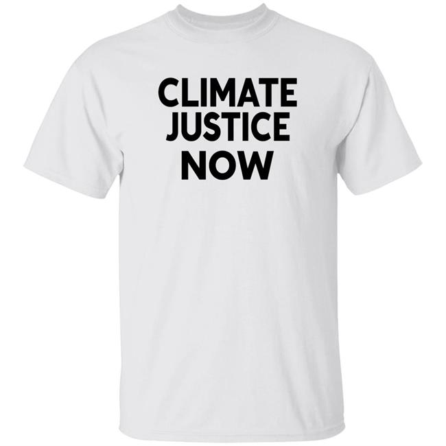 Climate Justice Now Shirt Sebastian Climate Justice Now Shirt Hoodie Sweatshirt