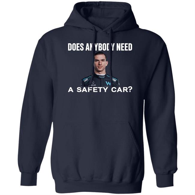 Ahmed Baokbah Nicholas Latifi Does Anybody Need A Safety Car Shirt Nicholas Latifi