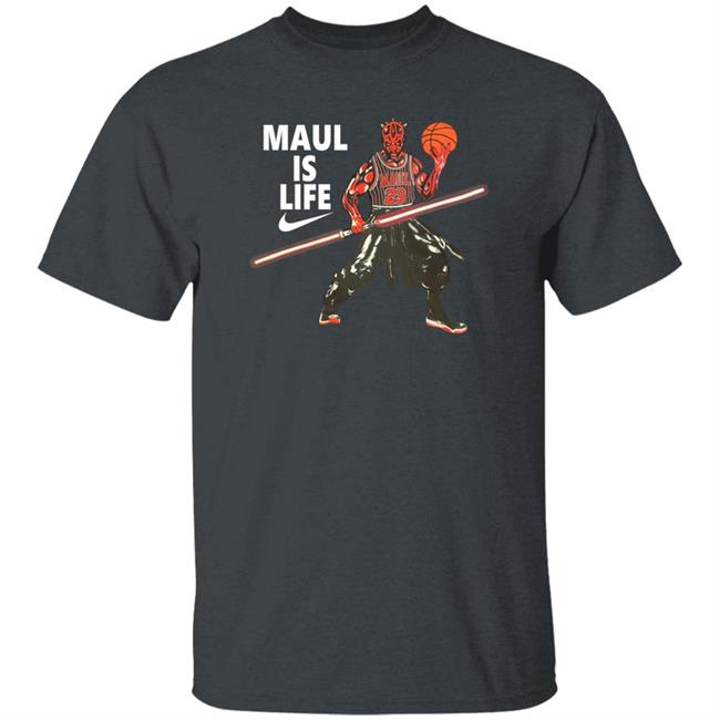 Shirts That Go Hard Darth Maul Maul Is Life Space Baller Shirt