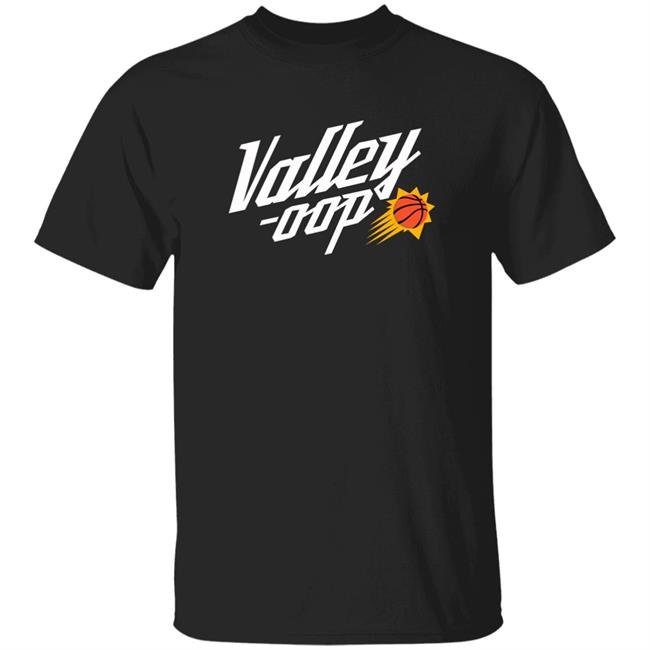 Valley- Oop Shirt Shop Suns Valley- Oop Shirt Hoodie Sweatshirt