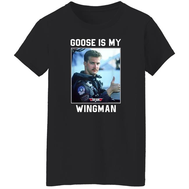 Goose Is My Wingman Shirt Top Gun Professional Wingman Goose Photo Shirt