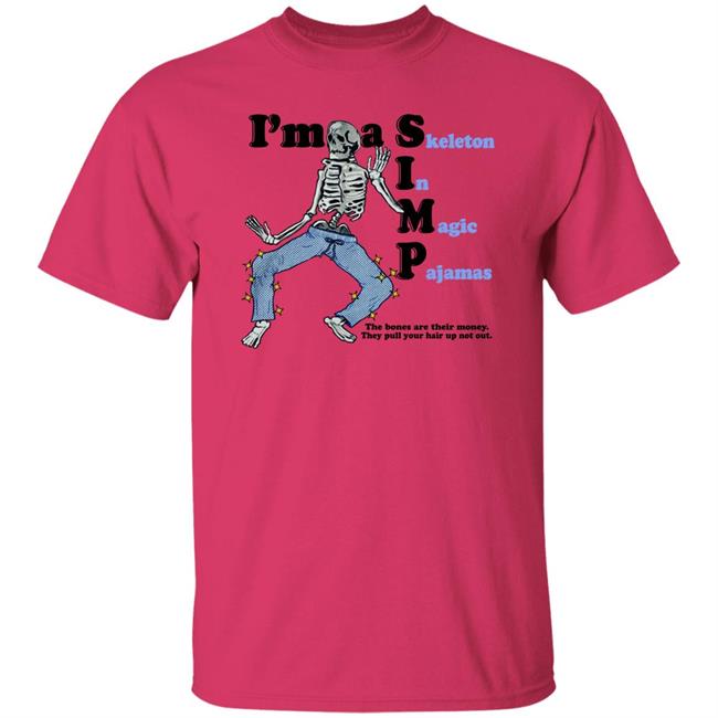Shirts That Go Hard Store I'm A Skeleton In Magic Pajama Shirt
