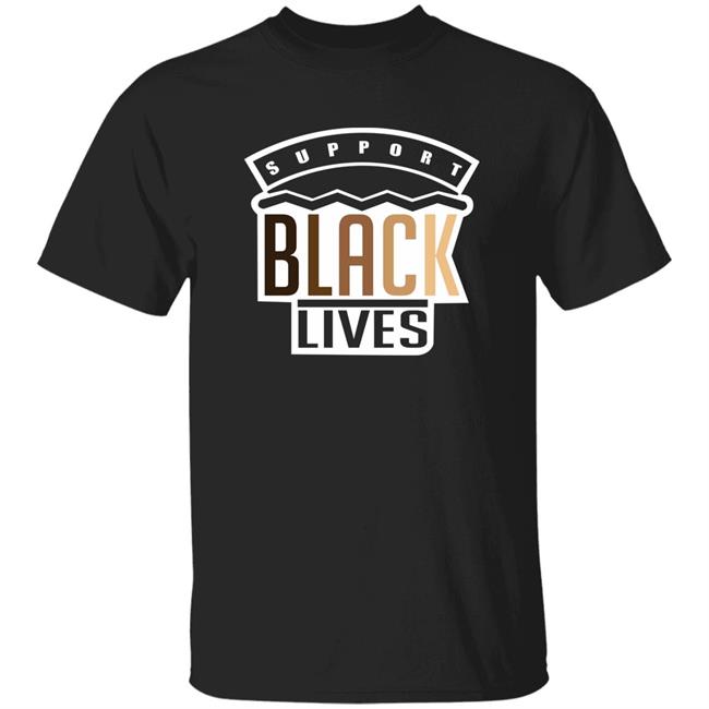 Support Black Lives Shirt If You Are Neutral In Situations Of Injustice You Have Shirt Hoodie Sweatshirt