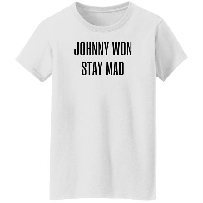 Brooke Johnny Depp Won Stay Mad Shirt Depplyhaiiows Johnny Won Stay Mad Shirt