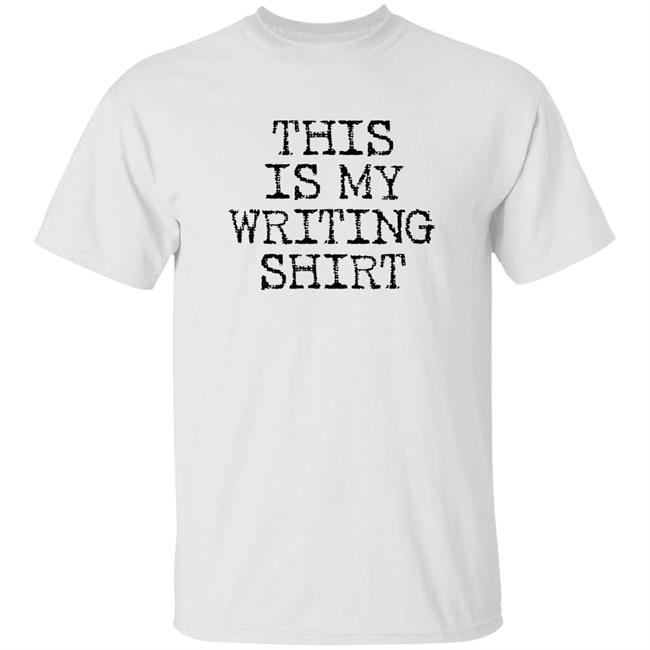 This Is My Writing Shirt Shirt Erin Entrada Kelly This Is My Writing Shirt Shirt Hoodie Sweatshirt