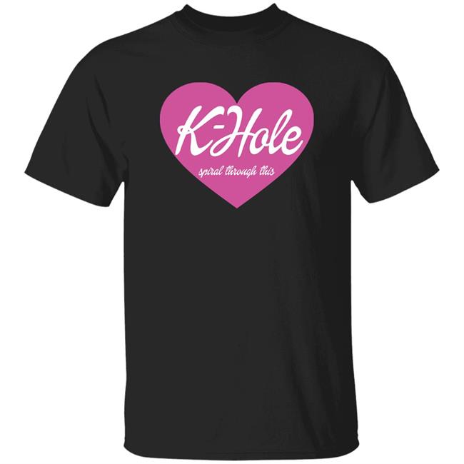 K-Hole Spiral Through This Shirt Cloutcuratorx Merch K-Hole Spiral Through This Shirt Hoodie Sweatshirt