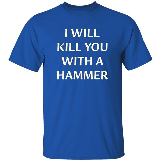 Luccainternational Merch I Will Kill You With A Hammer Shirt Lucca