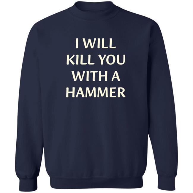 Luccainternational Merch I Will Kill You With A Hammer Shirt Lucca Luccainternational Merch Lucca I Will Kill You With A Hammer Shirt