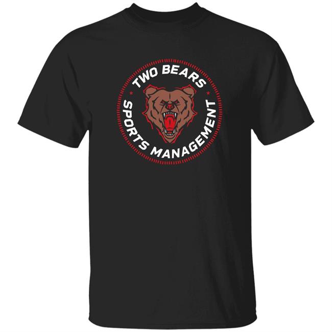 Two Bears Sports Management Shirt Barstoolsports Two Bears Sports Management Shirt Hoodie Sweatshirt