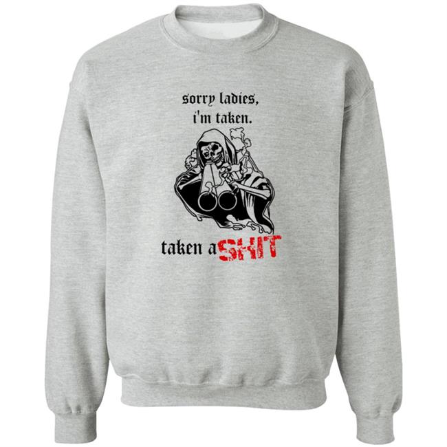 Recovered File Sorry Ladies I'm Taken Badass Skeleton Taken A Shit Shirt Haunted Starbucks Merch