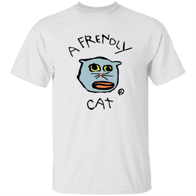 Just A Frendly Cat Shirt Lirik Merch The Frendly Collection