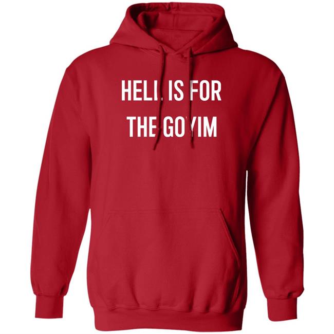 Hell Is For The Goyim Shirt Erika Meitner