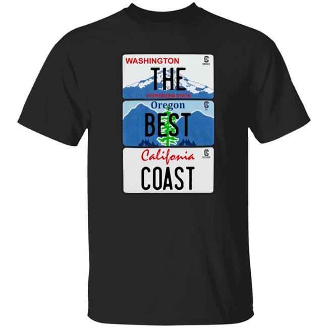 The Best Coast Shirt Washington The Evergreen State Oregon Best California Coast Shirt Cultural Blends Merch