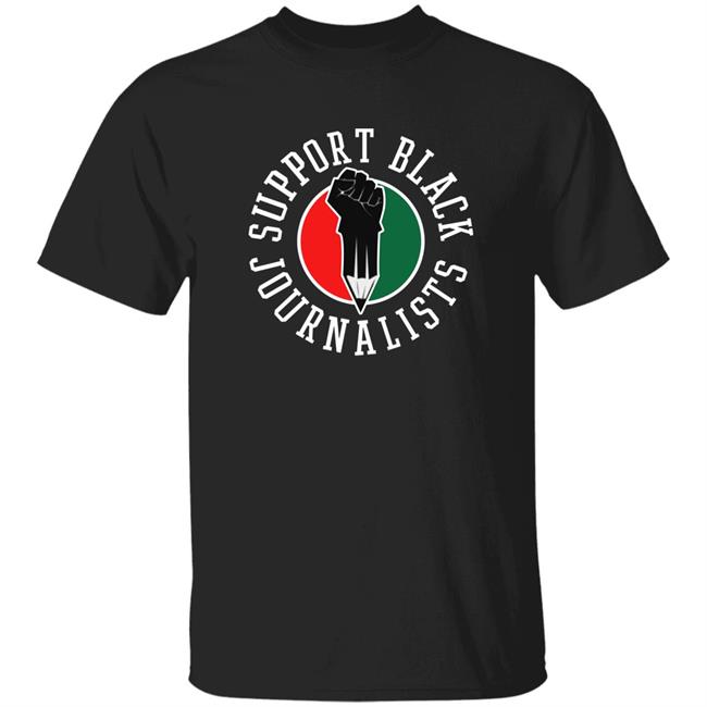 Support Black Journalists Shirt Jemelestore Support Black Journalists Shirt Hoodie Sweatshirt