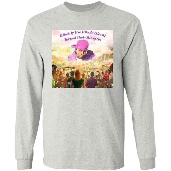 Soulja Boy Tell'em What If The Whole World Turned Their Swag On Shirt