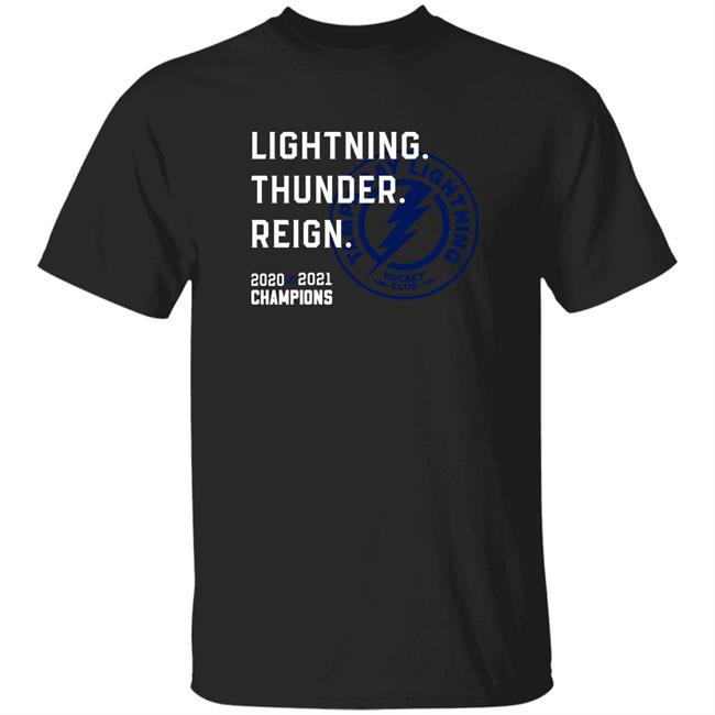 Lightning Thunder Reign 2020 2021 Champions Shirt Hoodie Sweatshirt