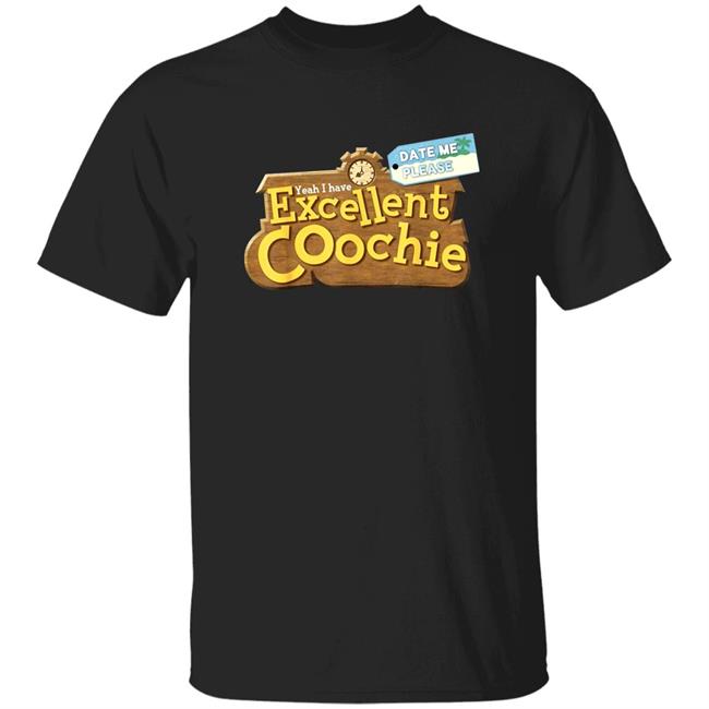 Yeah I Have Excellent Coochie Shirt Humpty Dumpy Yeah I Have Excellent Shirt Hoodie Sweatshirt