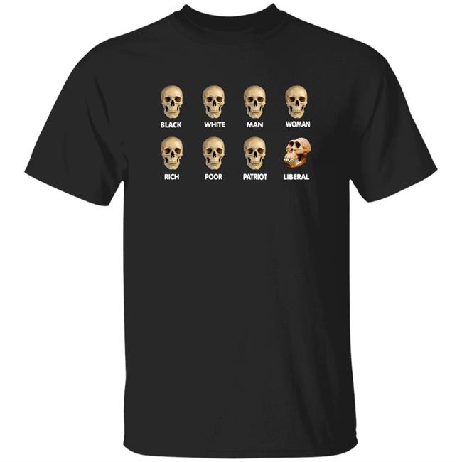 Black White Man Woman Rich Poor Patriot Liberal Skull Shirt Black White Man Woman Shirt Hoodie Sweatshirt