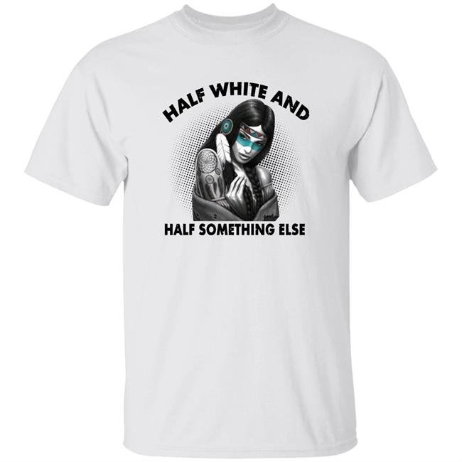Half White And Half Something Else Shirt