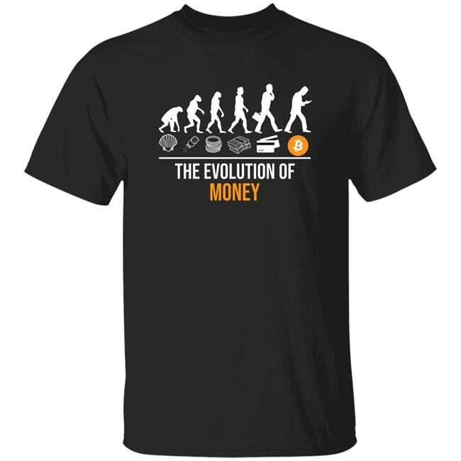 The Evolution Of Money Shirt Bitcoin Shirt Evolution Of Money Shirt Hoodie Sweatshirt