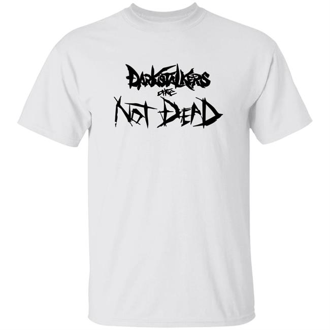 Darkstalkers Are Not Dead Shirt Hoodie Sweatshirt