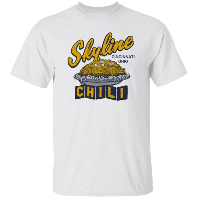 Skyline Chili Shirt Hoodie Sweatshirt