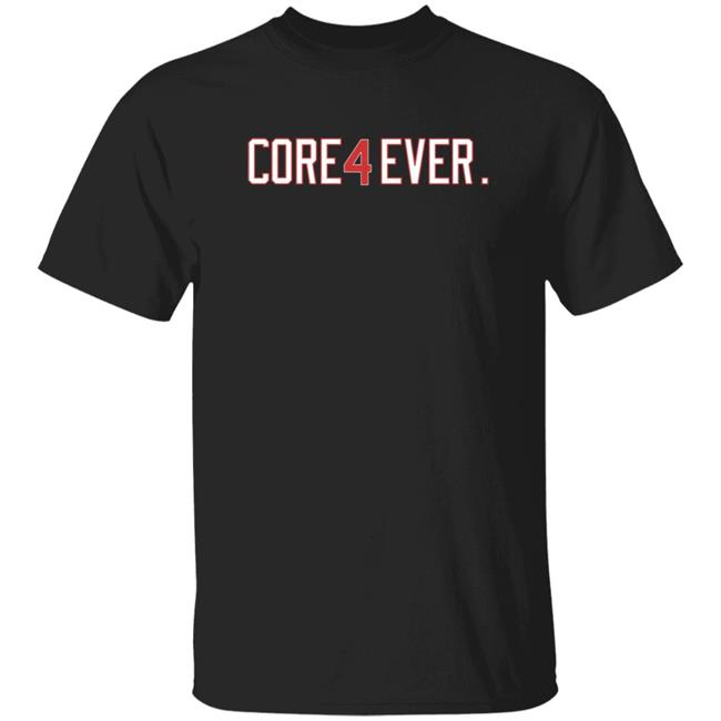 Core 4 Ever Shirt Rizzo Bryant Baez Core 4 Ever Shirt Obvious Shirts Core 4 Ever Shirt Hoodie Sweatshirt