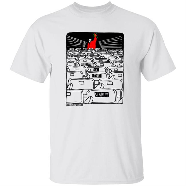 Phantom Of The Stadium T-Shirt Hoodie Sweatshirt