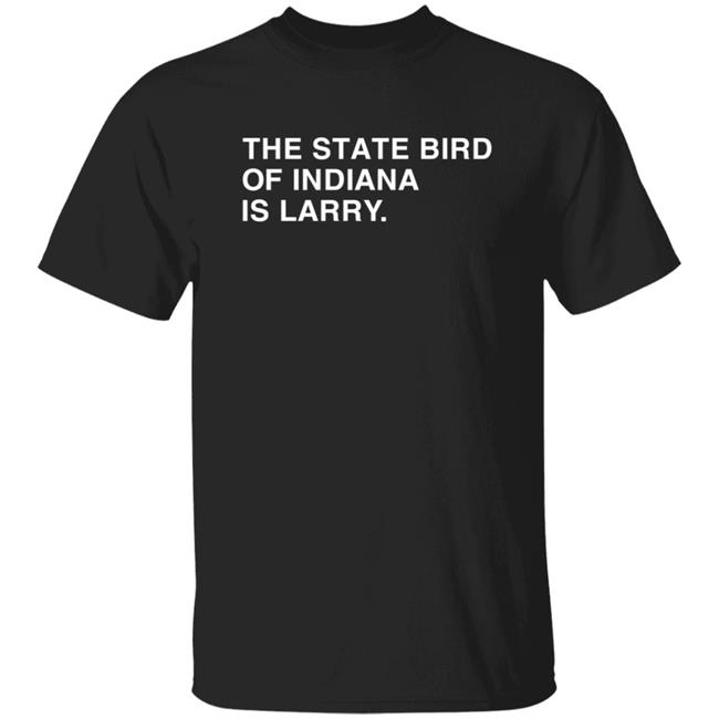 Obviousshirts Merch The State Bird Of Indiana Is Larry Shirt Hoodie Sweatshirt