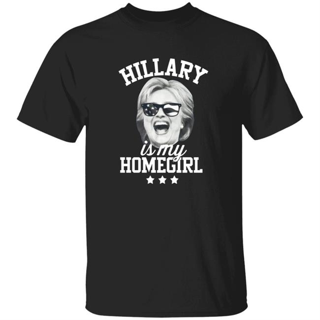 Hillary Is My Homegirl Shirt Walkingbisexual Hillary Is My Homegirl Shirt Hoodie Sweatshirt