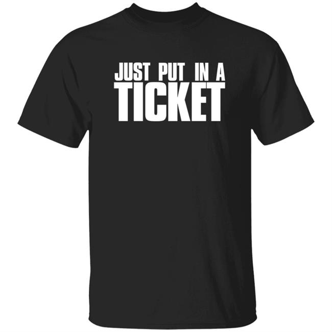 Just Put In A Ticket Shirt Supernova Momma Just Put In A Ticket Shirt Hoodie Sweatshirt