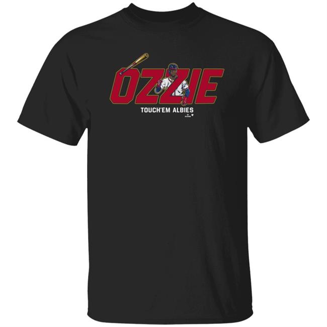 Ozzie Touch Em Albies Shirt Breakingt Merch Touch Em Albies Shirt Hoodie Sweatshirt