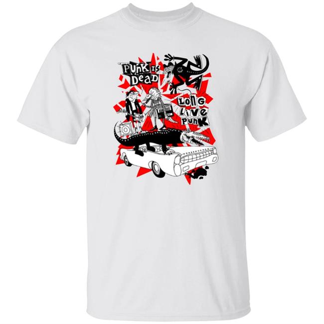 Music Punk Is Dead Long Live Punk Shirt Hoodie Sweatshirt