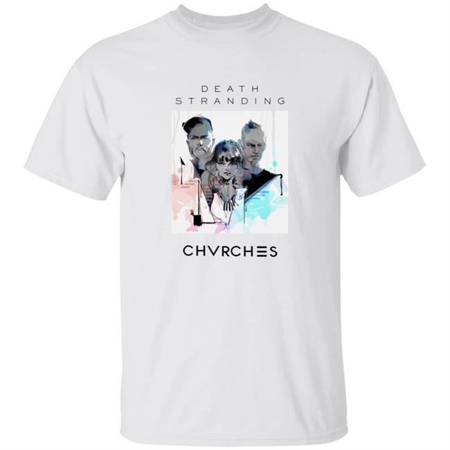Death Stranding Chvrches Shirt Kojimaproductions Store Death Stranding Chvrches Shirt