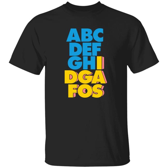 Abc... Idgafos Shirt Hoodie Sweatshirt