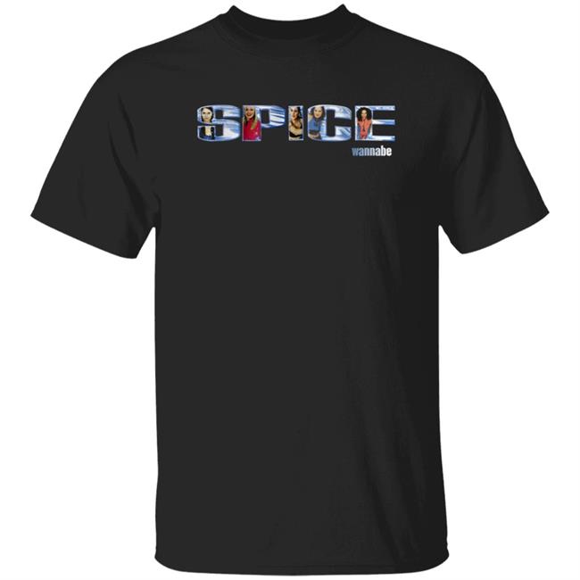 Spice Wannabe Hoodie Thespicegirls Merch Spice Wannabe Hoodie Sweatshirt Shirt