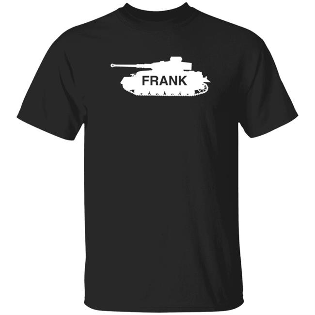 Frank The Tank Shirt Obviousshirts Merch Frank The Tank Shirt Hoodie Sweatshirt