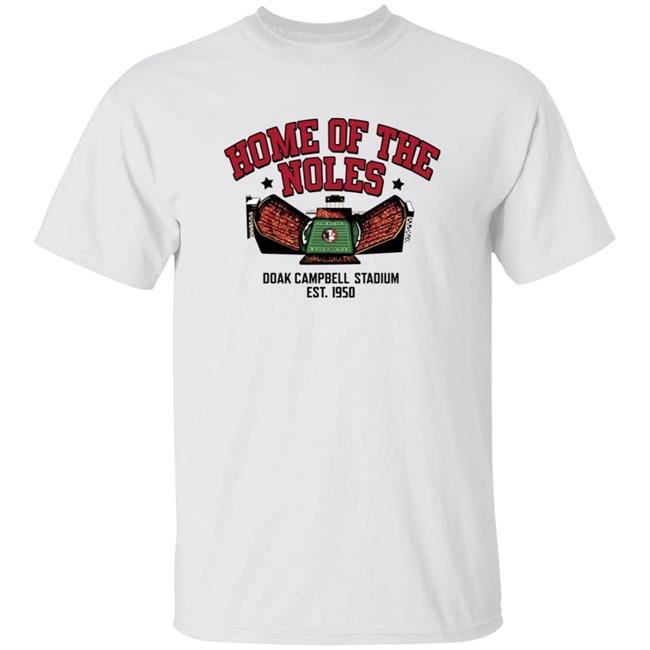 Home Of The Noles Doak Campbell Stadium Shirt Homefield Apparel Doak Campbell Stadium Shirt Hoodie Sweatshirt