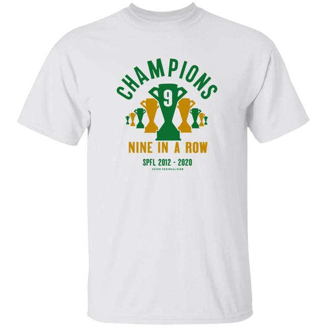 Champions Nine In A Row Shirt Celticfc Store Champions 9 In A Row T Shirt Trevor Sinclair Shirt Hoodie Sweatshirt