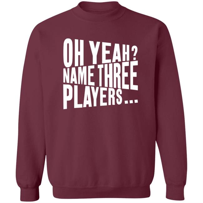 Thao - Oh Yeah Name Three Players Sweatshirt Jessica Kleinschmidt Oh Yeah Name Three Players Sweatshirt