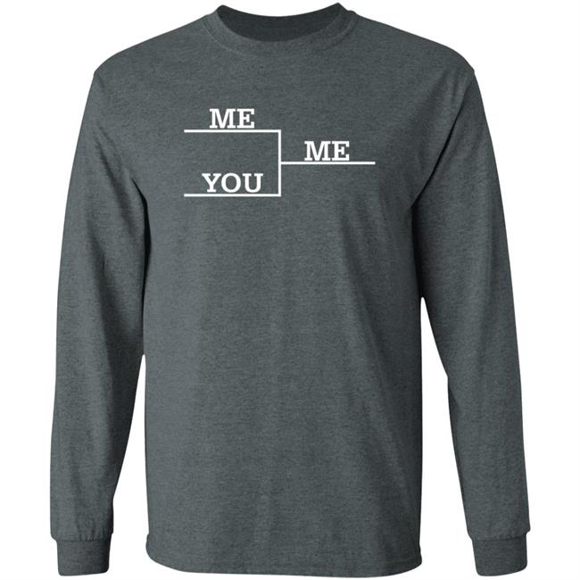Me Vs You Shirt Local Celebrity Merch Store Vu - Me Vs You Shirt Local Celebrity Merch Store