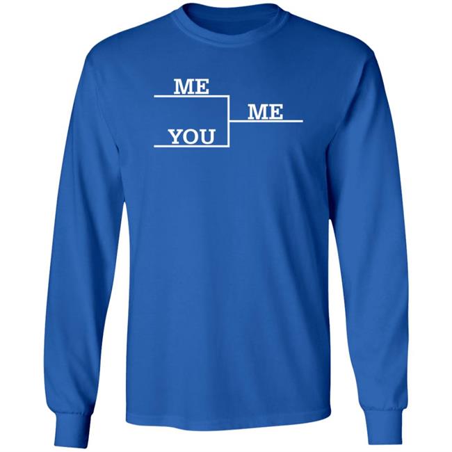 Me Vs You Shirt Local Celebrity Merch Store Vu - Me Vs You Shirt Local Celebrity Merch Store