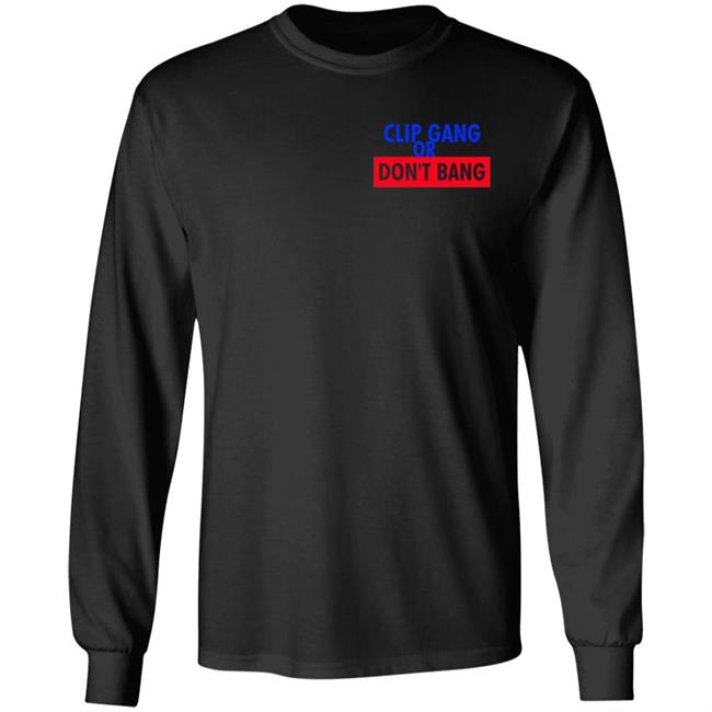 Kawhi Clip Gang Or Don't Bang Hoodie Farbod Esnaashari Shirt Hoodie Sweatshirt