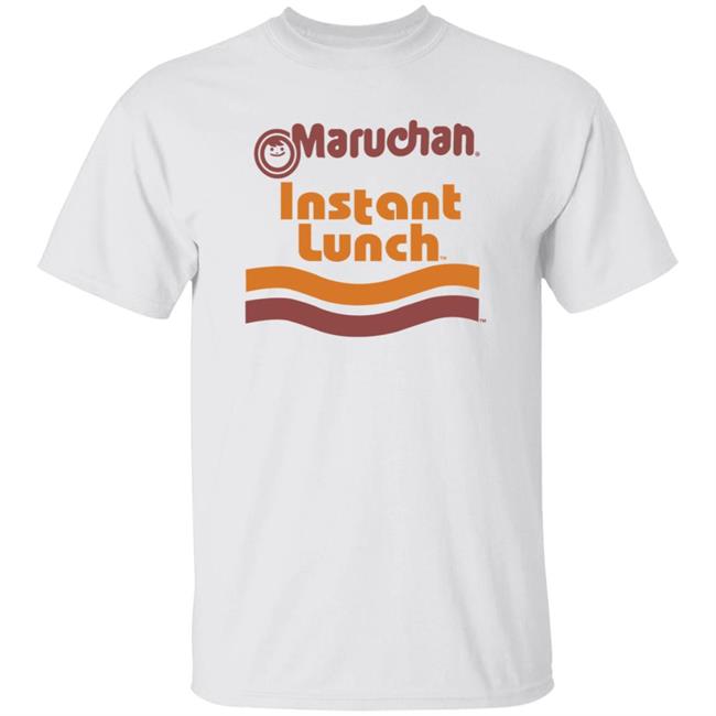 Maruchan Instant Lunch Shirt Ramen Noodle Maruchan Instant Lunch Shirt Hoodie Sweatshirt
