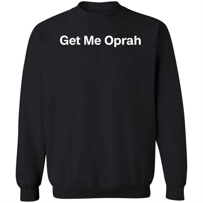 Uyen - Get Me Oprah Sweatshirt Richard Pusey Behind Bars After Allegedly Throwing Items At Police Shirt Hoodie Sweatshirt