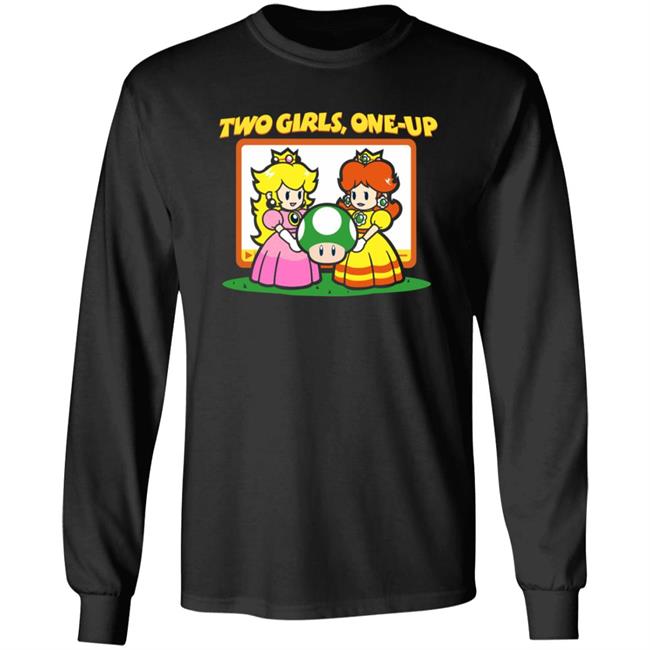 Two Girls One Up Shirt Levelupoutfitters Merch Two Girls One Up Shirt